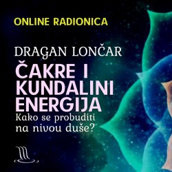 Dragan Lončar: Čakre i kundalini energija - Kako se probuditi na nivou duše? (mp4)